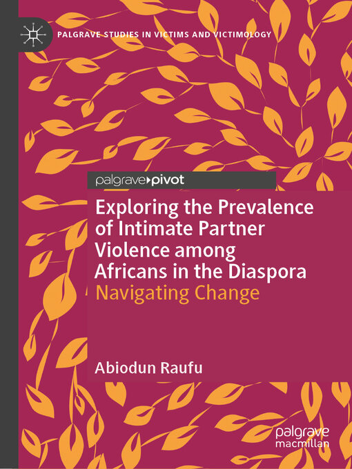 Title details for Exploring the Prevalence of Intimate Partner Violence among Africans in the Diaspora by Abiodun Raufu - Available